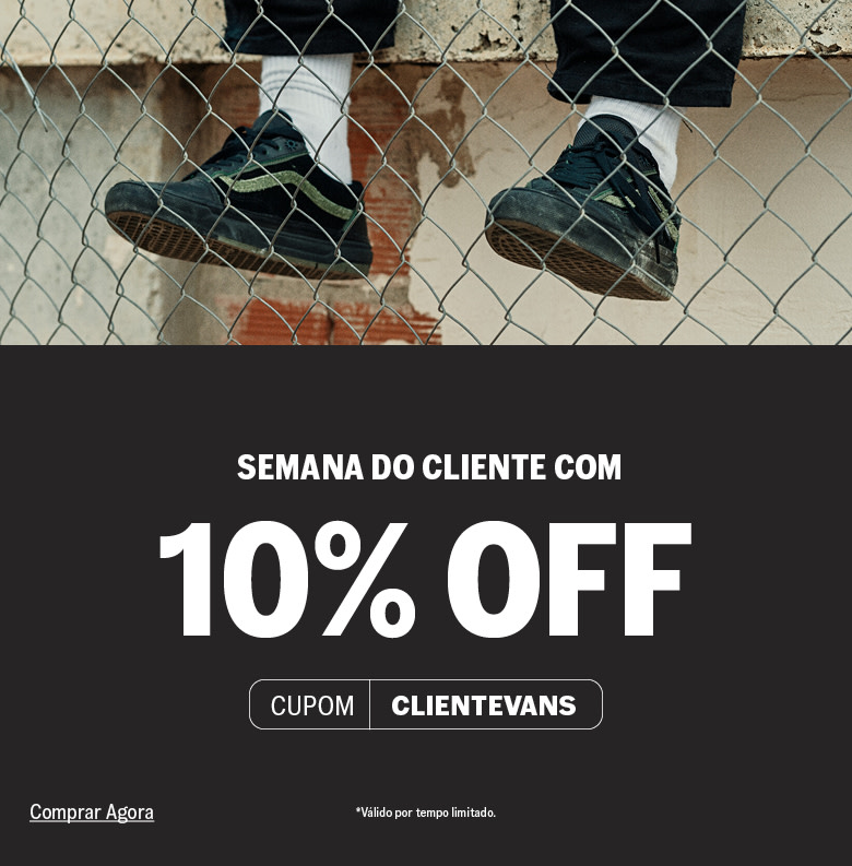Semana do Cliente Vans com 10% off em novidades